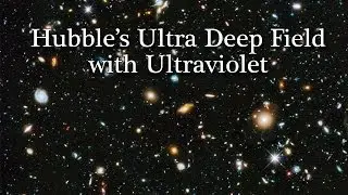 Hubble's Ultra Deep Field 2014 with ultraviolet light