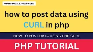 how to post data using curl in php || how to post data using php cURL