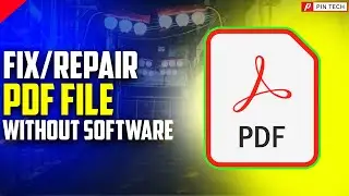 how to fix corrupted pdf file without software | PIN TECH |