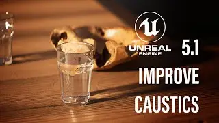 How to improve Caustics in Unreal Engine 5.1 with Path Tracing | TUTORIAL