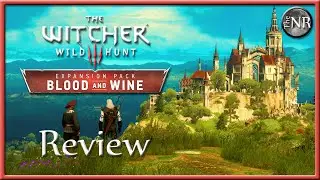 The Witcher 3: Blood & Wine - DLC Review / Critique