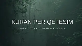 Kuran per Qetesim  - Shero Depresionin dhe Ankthin (Surja Mulk)