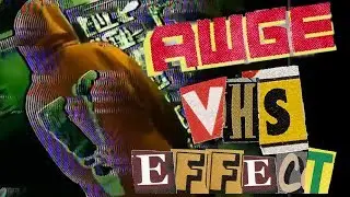 Ultimate VHS/Glitch Effect (AWGE VHS EFFECT) Tutorial