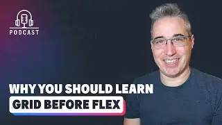 Why You Should Learn CSS Grid Before Flexbox