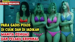 Para Gadis Cantik Yang Di Culik, Di Pakai, Dan Di Paksa Merampok Saat Liburan - Alur Cerita Film