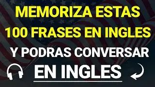 ✅✨ +100 FRASES ÚTILES PARA EDUCAR TU OIDO EN INGLÉS 🗽 | ESCUCHA, REPITE Y APRENDE 👨‍🏫