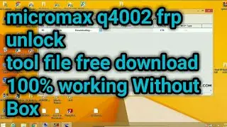 Micromax Q4002 FRP bypass without box and dongles