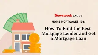 Home Mortgages 101: How to Find the Best Mortgage Lender and Get a Mortgage Loan