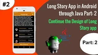 How to create Long Story App in a Android Studio for Absolute Beginners Part: 2 | By Using Java
