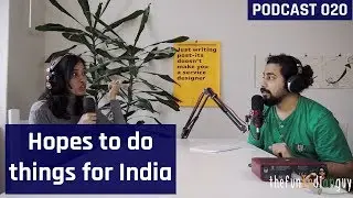 Podcast 020 Hopes to do something for India with our skills | feat. Akanksha Gupta