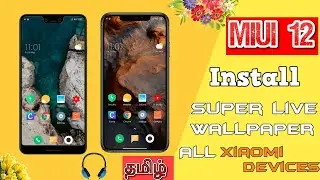 Install MIUI 12 Super Wallpaper on any Xiaomi Phones | 👌தெறி பறக்கும்