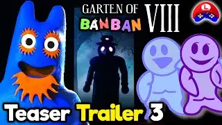 Garten of Banban 8 - THE THIRD OFFICIAL TEASER TRAILER is FINALLY NEAR with NEW INFORMATION 🎭