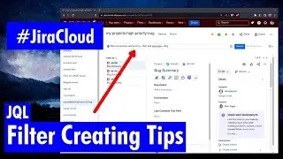 Jira Cloud - Tips to create filters