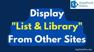 Display Lists And Libraries From Other Sites Using The Embed Web Part || SharePoint Online