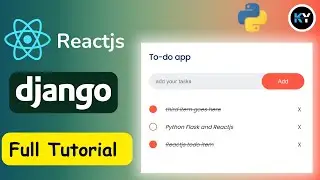 Django and React Todo App: A Comprehensive Tutorial for Developers