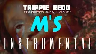 Trippie Redd FT. Lil Yachty & Pierre Bourne - M's [INSTRUMENTAL]