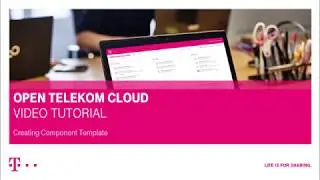 Open Telekom Cloud | Cloud Container Engine: Creating Component Template