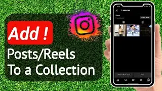 How To Add Posts/Reels To A Instagram Collection Full - Guide (Step-By-Step) | Stark Nace Guide