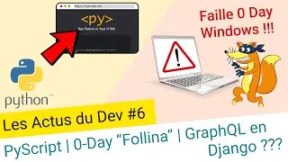 PyScript | Vulnérabilité 0-Day | Django RestQL | ...
