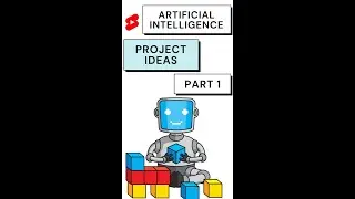 Artificial Intelligence project ideas 