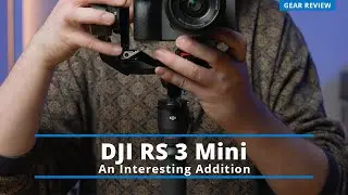 DJI RS 3 Mini Review - Everything you love about the original, but smaller.