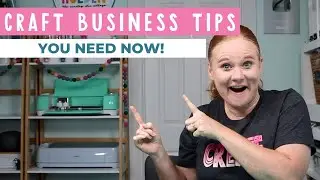 Craft Business: 5 Things You Should Know BEFORE You Start