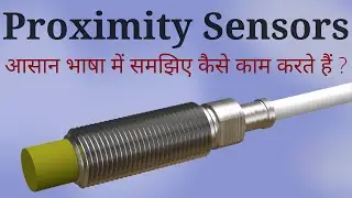 Introduction to Proximity Sensors in Hindi: Types, Working and Application | Learn EEE