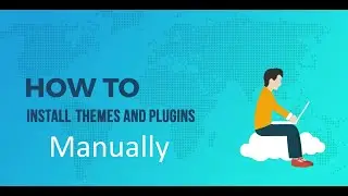 How to install Wordpress Plugins and Themes manually