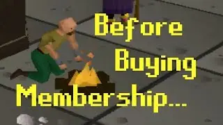 [OSRS] What to do BEFORE Buying Membership