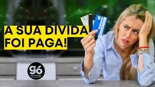 A SUA DÍVIDA FOI PAGA | #g6