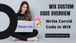 Wix Custom Code Overview ll How to write velo code in wix