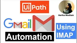 Automate Gmail Using IMAP in UiPath - Get IMAP Mail Message - UiPath Mail Automation - Part1