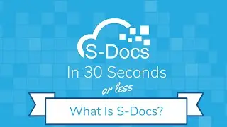 What Is S-Docs? (in 30 seconds)