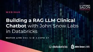 Building a RAG LLM Clinical Chatbot with John Snow Labs in Databricks