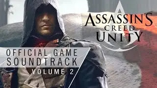 Assassin's Creed Unity OST Vol.2 - Dark Slayer (Track 04)