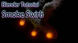 Blender Tutorial - Smoke Swirls