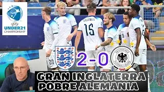 INGLATERRA APLASTA A ALEMANIA. EXHIBICIÓN DE UN MADUEKE DESATADO. EUROCOPA SUB 21