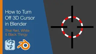 How to Turn Off 3D Cursor in Blender (That Red, White & Black Thingy)