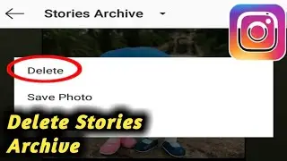 How to Delete Stories Archive in Instagram || Instagram Story Archive Delete