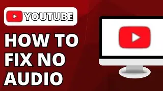 How To Fix No Sound On Youtube Google Chrome (2024)