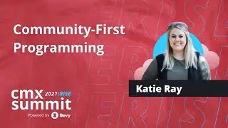 Community First Programming | Katie Ray