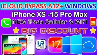 🔥👀 BIG UPDATE iCloud Bypass Windows with Sim/Signal iPads/iPhone XS -15 Pro Max iOS 17 iRemove Tools