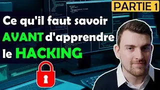 Ce qu'il faut savoir AVANT d'apprendre le HACKING 👨‍💻 (PARTIE 1 : Compétences de base)