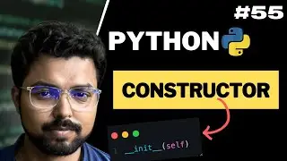 55. Constructor in Python | Python for Beginners in Hindi (Full Course)