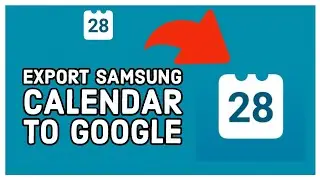 How to Export Samsung Calendar to Google? Migrate Samsung Calendar to Google on Android (2024)