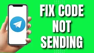 How To Fix Telegram Not Sending Code (Quick Way 2023)