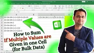 How to Sum values in Excel 🔹 if Multiple Values are given in 1 cell