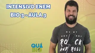 Intensivo ENEM - Bio 3 - Aula 3 - Reinos Protista e Fungi: Características gerais e importâncias