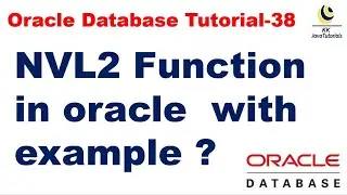 NVL2 Function in oracle  with example || Oracle Database Tutorial