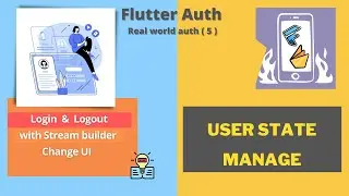 Manage User State Change| Login | Logout  |  Flutter-Firebase | 2021-22 |  Real-world Auth-(5)